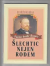 Václav hrabě Kounic. Šlechtic nejen rodem