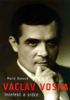 Václav Voska - Intelekt a srdce