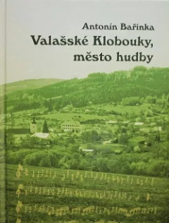 Valašské Klobouky, město hudby
