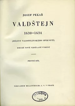Valdštejn 1630-1634 (Dějiny valdštejnského spiknutí) I. díl