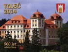 Valeč 2014: 500 let městečkem