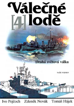 Válečné lodě. 4, Druhá světová válka