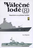 Válečné lodě. 8, Námořnictva na přelomu tisíciletí