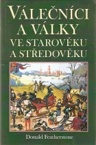 Válečníci a války ve starověku a středověku