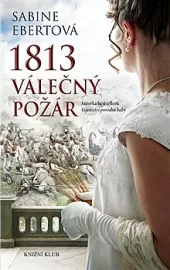 1813: Válečný požár