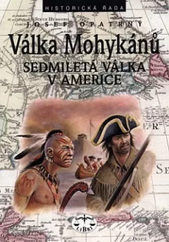 Válka Mohykánů: Sedmiletá válka v Americe