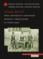 Válka ševců: Obuv, obuvnictví a obuvnický průmysl v Předlitavsku za Velké války