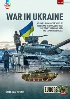 War in Ukraine Volume 5: Main Battle Tanks of Russia and Ukraine, 2014-2023: Post-Soviet Ukrainian MBTs and Combat Experience