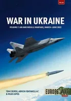 War in Ukraine Volume: 7 Air and Missile Warfare, March-June 2022
