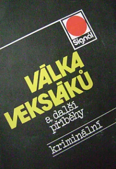 Válka veksláků a další příběhy kriminální