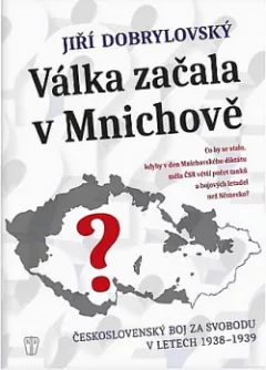 Válka začala v Mnichově