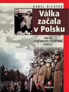 Válka začala v Polsku: Fakta o německo-sovětské agresi