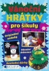 Vánoční hrátky pro šikuly