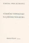 Vánoční vzpomínky na Jiřího Wolkera