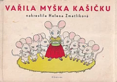 Vařila myška kašičku