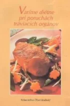Varíme diétne pri poruchách tráviacich orgánov