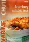Brambory pokaždé jinak