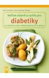 Vaříme zdravě a rychle pro diabetiky