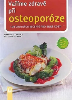 Vaříme zdravě při osteoporóze