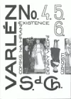 Varlén No. 4, 5, 6 aneb Deníky všední úzkosti