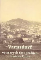 Varnsdorf ve starých fotografiích / Warnsdorf in alten Fotos