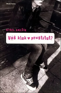 Váš kluk prostitut?