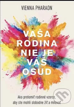 Vaša rodina nie je váš osud