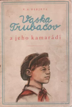 Vaska Trubačov a jeho kamarádi