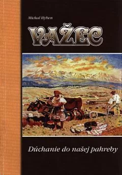 Važec: Dúchanie do našej pahreby