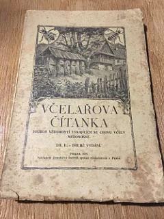 Včelařova čítanka - Díl II. - Soubor vědomostí týkajících se chovu včely medonosné