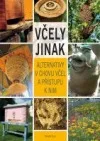 Včely jinak