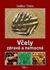 Včely zdravé a nemocné