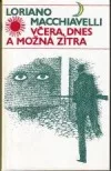 Včera, dnes a možná zítra