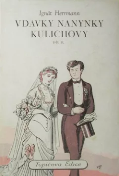 Vdavky Nanynky Kulichovy - díl II