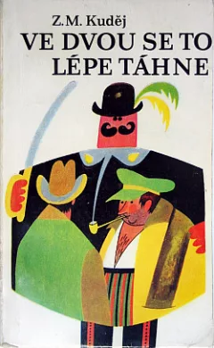 Ve dvou se to lépe táhne