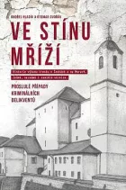 Ve stínu mříží: Proslulé případy kriminálních delikventů