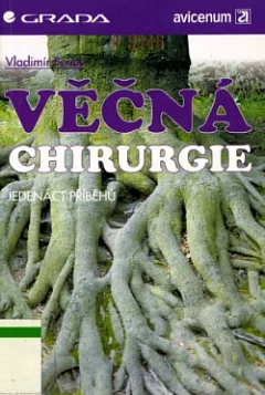 Věčná Chirurgie: jedenáct příběhů