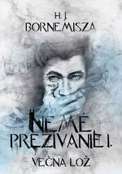 Nemé prežívanie I.