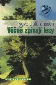 Věčně zpívají lesy