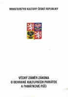 Věcný záměr zákona o ochraně kulturních památek a památkové péči
