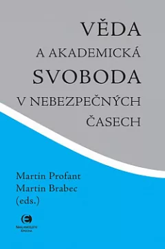 Věda a akademická svoboda v nebezpečných časech