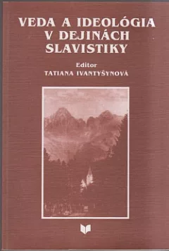 Veda a ideológia v dejinách slavistiky