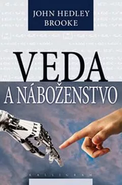Veda a náboženstvo. Niekoľko historických pohľadov