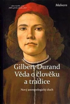 Věda o člověku a tradice: Nový antropologický duch