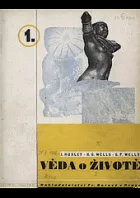 Věda o životě - souhrn současných vědomostí o životě a jeho možnostech I.
