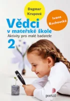 Vědci v mateřské škole 2: Aktivity pro malé badatele