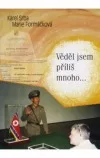 Věděl jsem příliš mnoho...