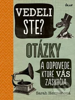 Vedeli ste? Otázky a odpovede, ktoré vás zaskočia