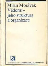 Vědomí - jeho struktura a organizace