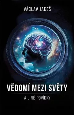 Vědomí mezi světy a jiné povídky